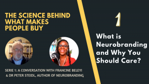 What Neurobranding is and why should we care - Dr Peter Steidl and Francine Beleyi
