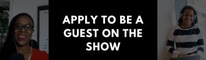Apply to be a guest on the podcast